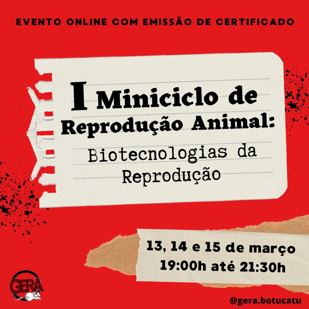 1° MINICICLO DE REPRODUÇÃO ANIMAL: BIOTECNOLOGIAS DA REPRODUÇÃO