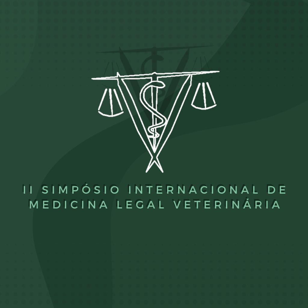 II SIMPÓSIO INTERNACIONAL DE MEDICINA LEGAL VETERINÁRIA