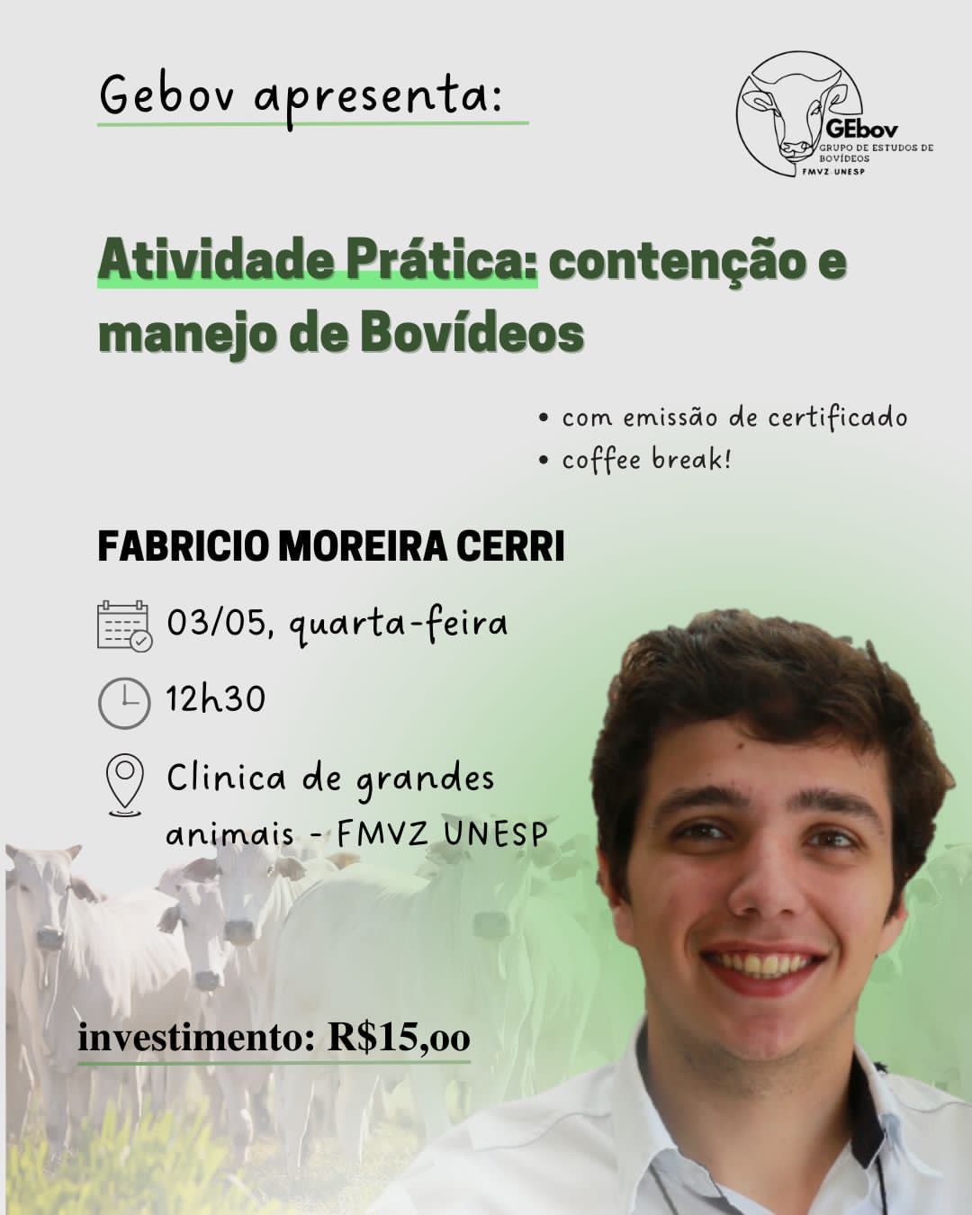 ATIVIDADE PRÁTICA: MANEJO E CONTENÇÃO DE BOVÍDEOS