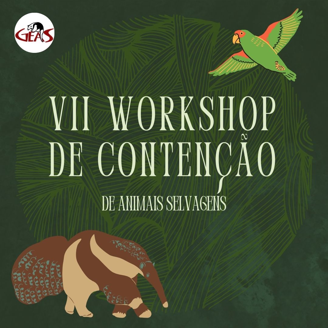 VII Workshop de Contenção de Animais Selvagens