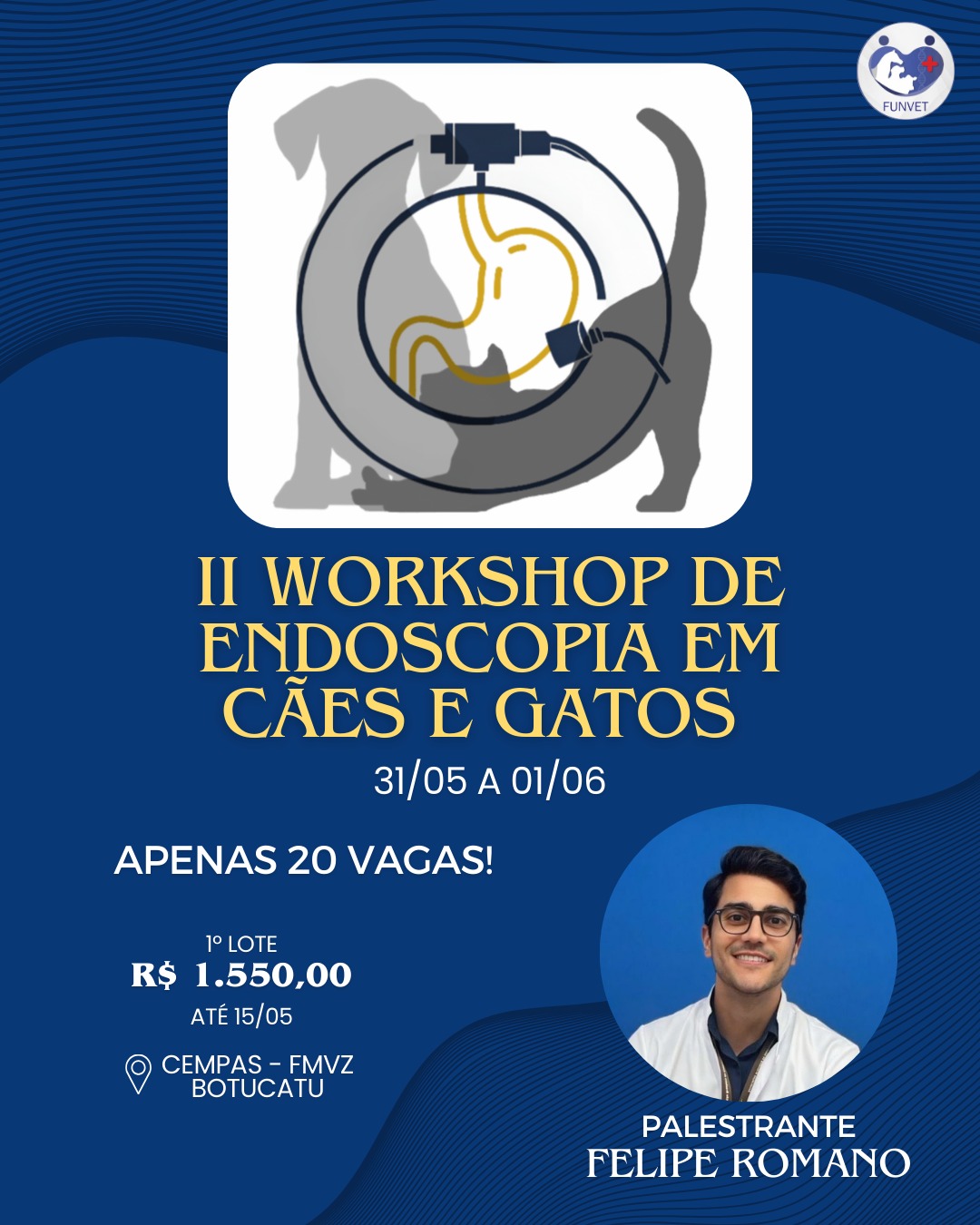 II WORKSHOP DE ENDOSCOPIA EM CÃES E GATOS -MÓDULO TEÓRICO/PRÁTICO