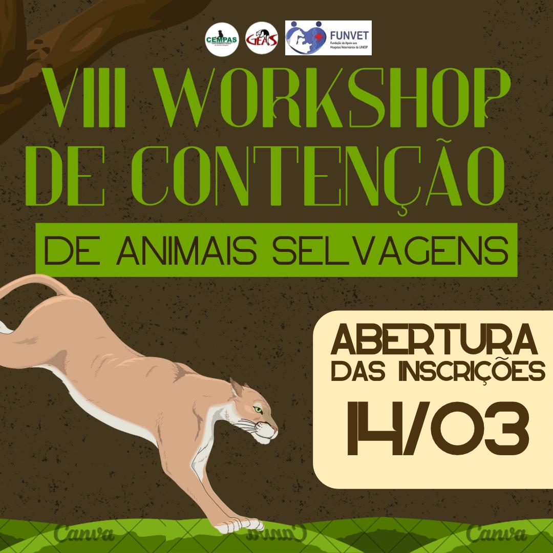 VIII Workshop de Contenção de Animais Selvagens