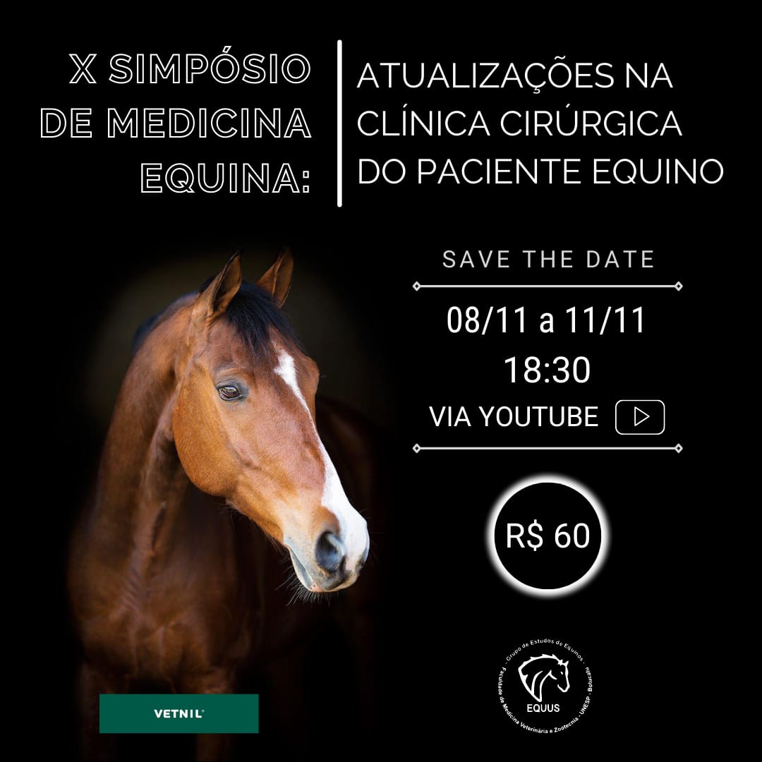 X Simpósio de Medicina Equina: Atualizações na clínica cirúrgica do paciente equino